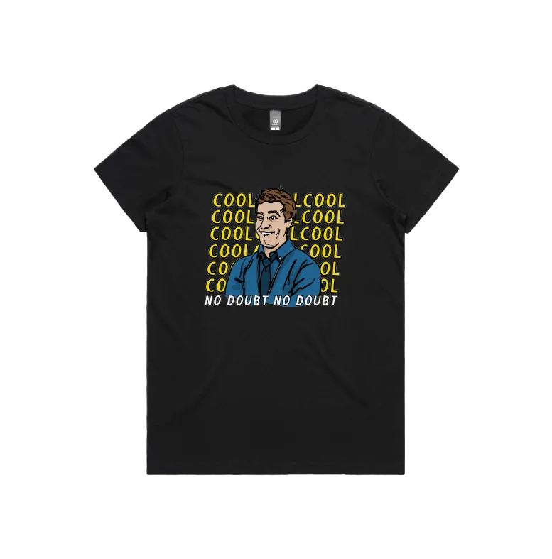 Cool Cool Cool 👮‍♂️ - Women's T Shirt