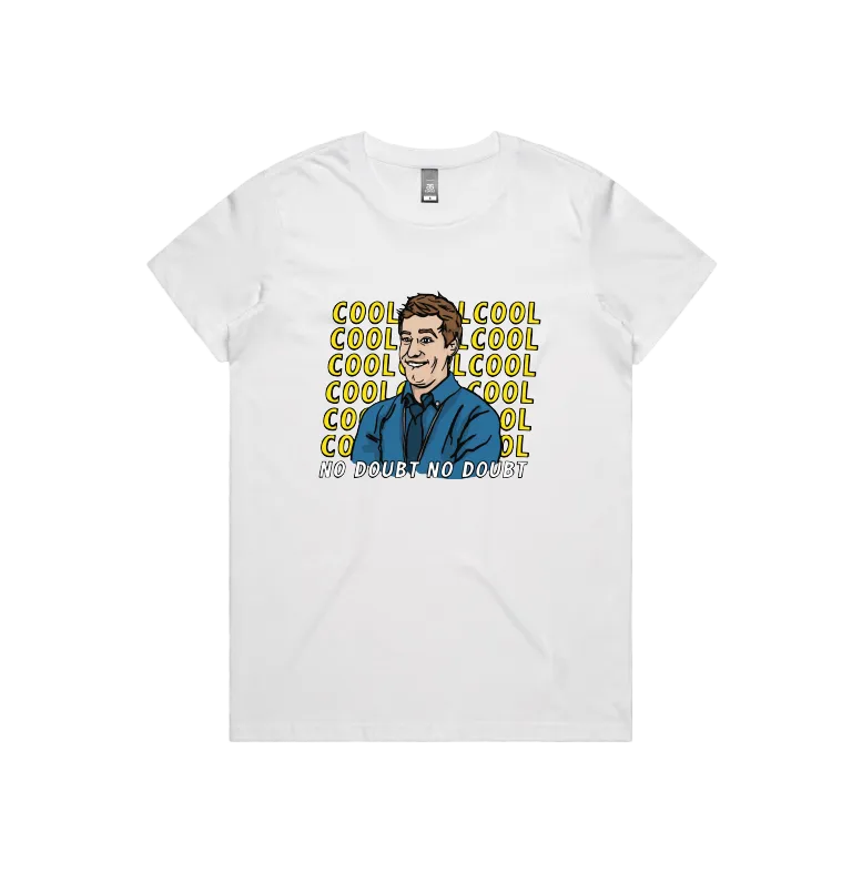 Cool Cool Cool 👮‍♂️ - Women's T Shirt