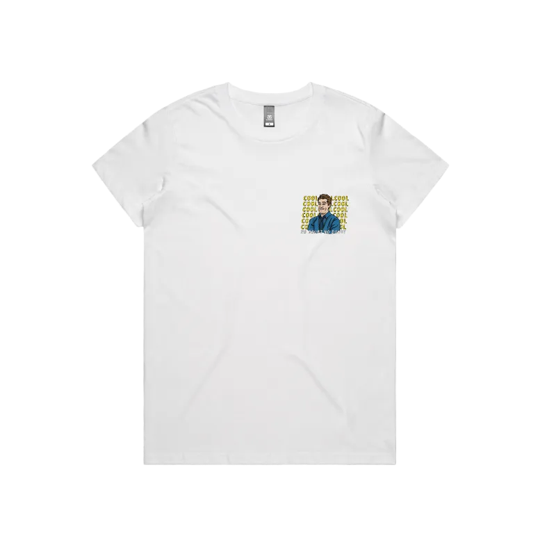Cool Cool Cool 👮‍♂️ - Women's T Shirt